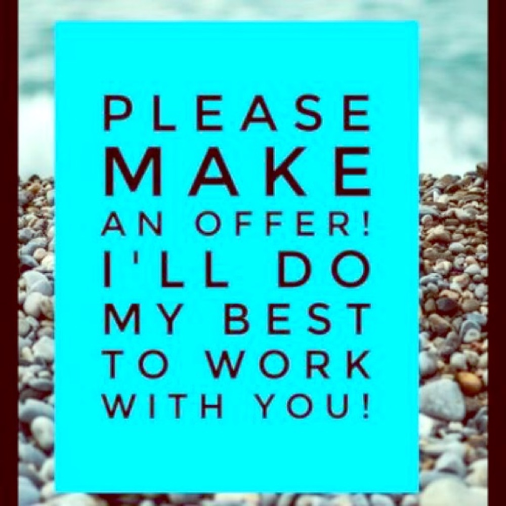 READ: Always- always make OFFERS!